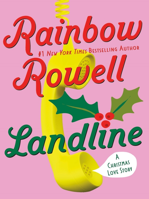 Title details for Landline: a Novel by Rainbow Rowell - Wait list